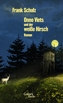 Onno Viets und der weiße Hirsch. Gebundene Ausgabe